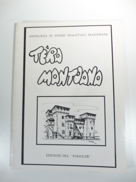 Tera mantoana. Antologia di poesie dialettali mantovane